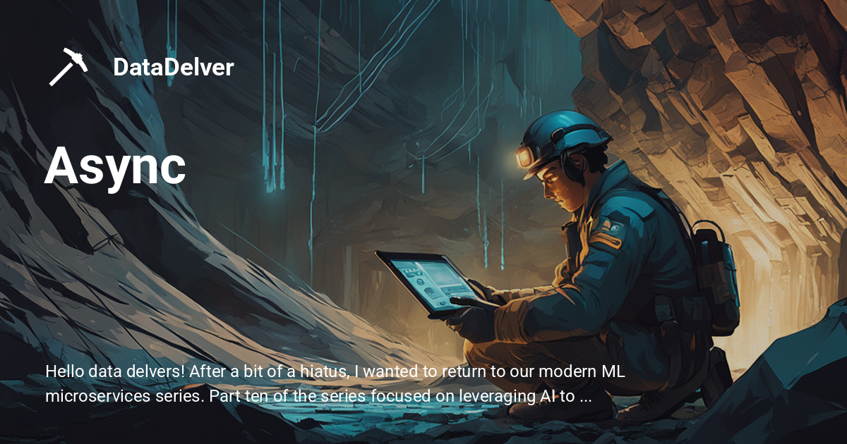 Delve 25: Let's Build a Modern ML Microservice Application - Part 11 ...